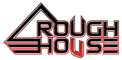Rough House
